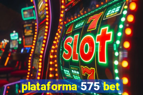 plataforma 575 bet